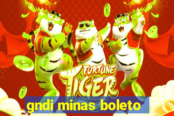 gndi minas boleto
